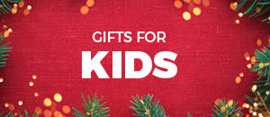Gifts for kids